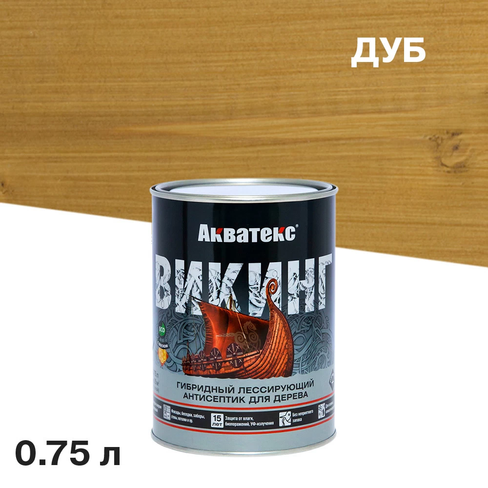 Антисептик Акватекс Викинг декоративный для дерева дуб 0,75 л
